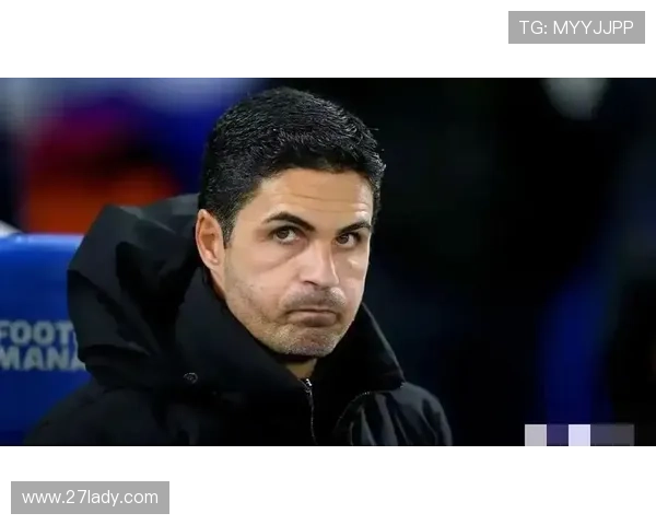 阿森纳失利后阿尔特塔困局加剧